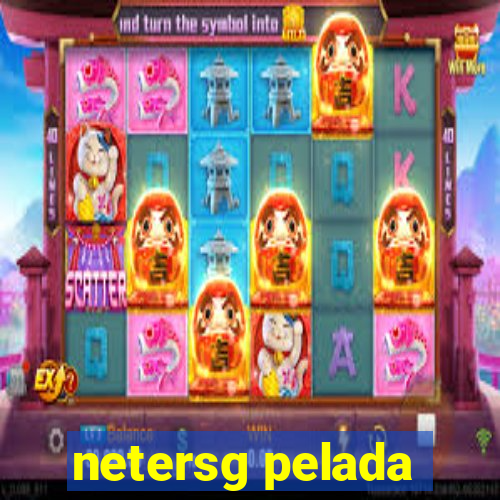 netersg pelada