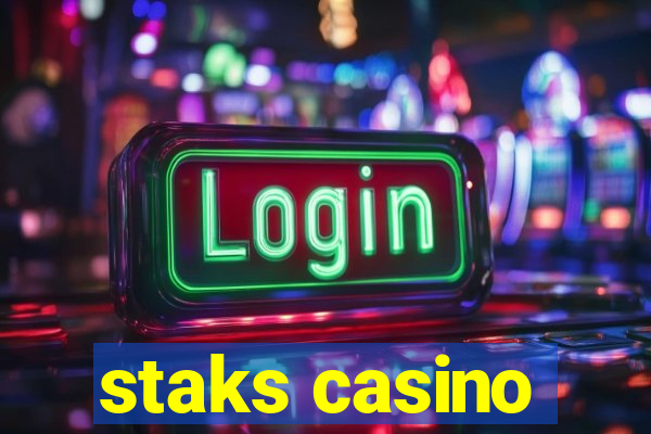 staks casino