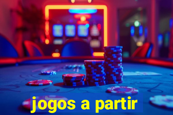 jogos a partir