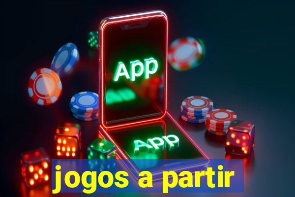 jogos a partir