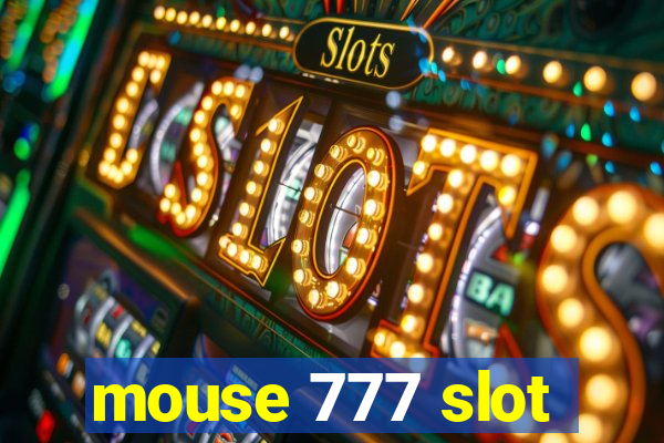 mouse 777 slot