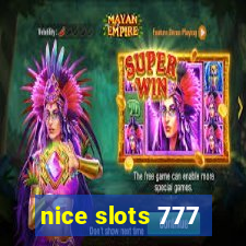 nice slots 777