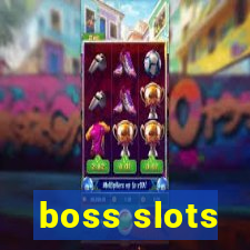 boss slots