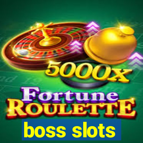 boss slots