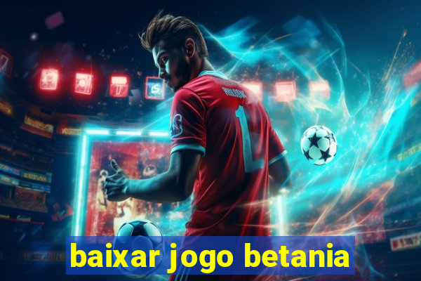 baixar jogo betania