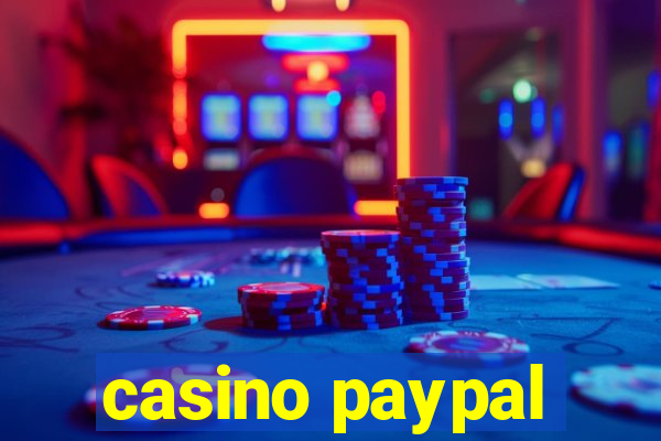 casino paypal