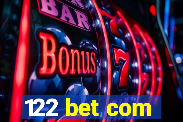 122 bet com