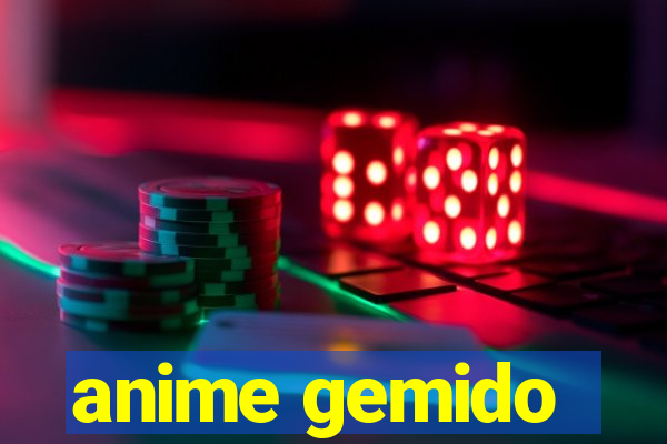 anime gemido