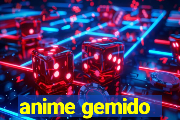 anime gemido