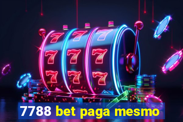 7788 bet paga mesmo