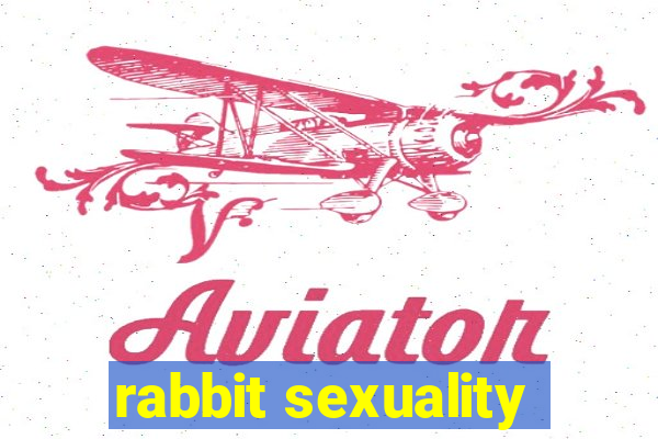 rabbit sexuality