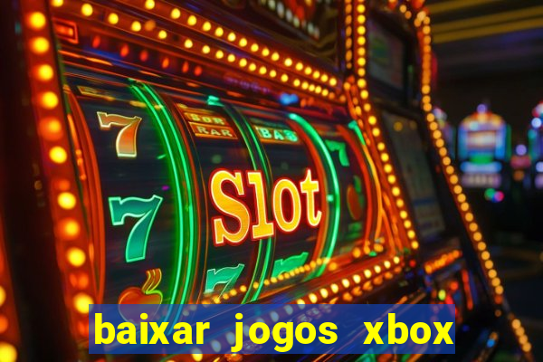 baixar jogos xbox 360 lt