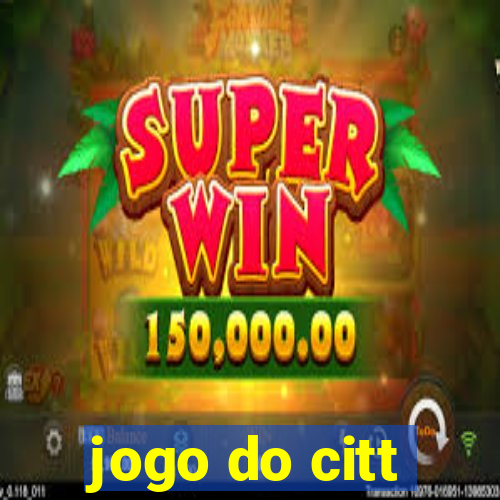 jogo do citt