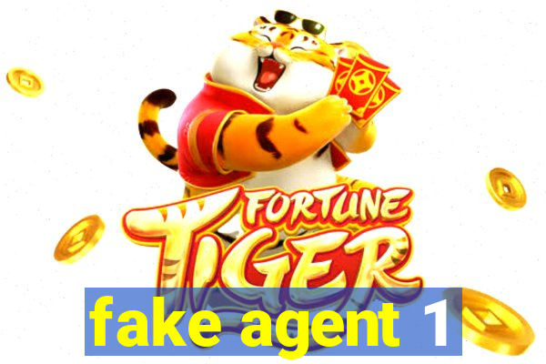 fake agent 1