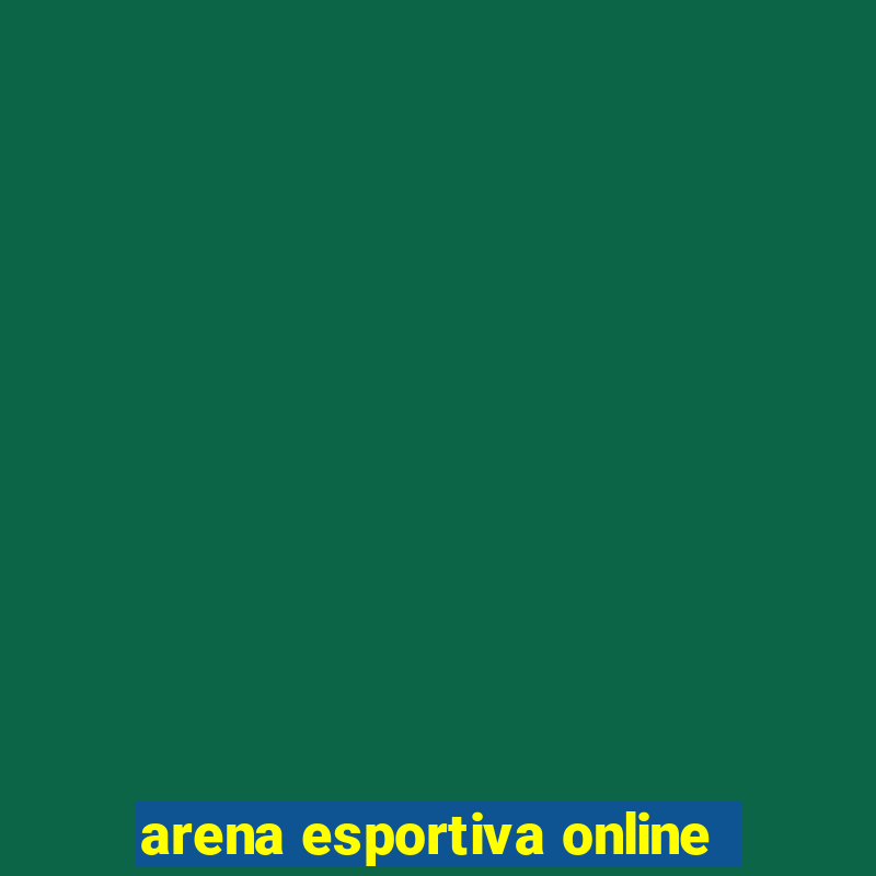 arena esportiva online