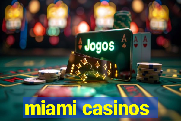 miami casinos