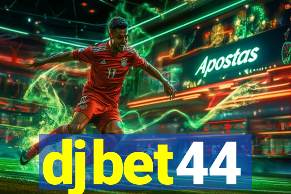 djbet44