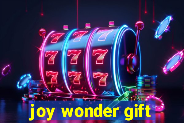 joy wonder gift