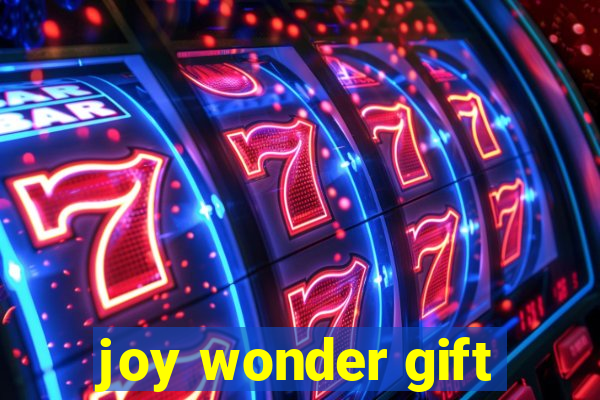 joy wonder gift