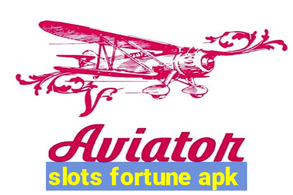 slots fortune apk