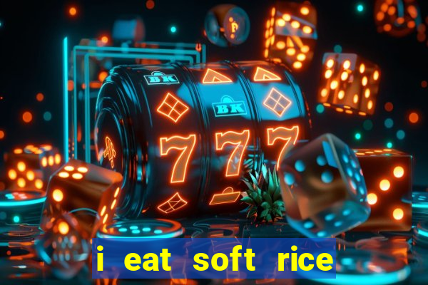 i eat soft rice in another world portugues