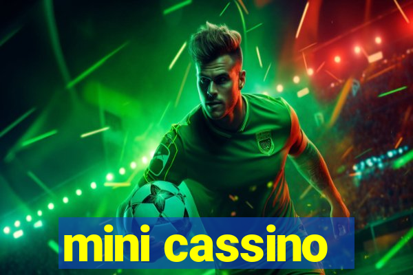 mini cassino