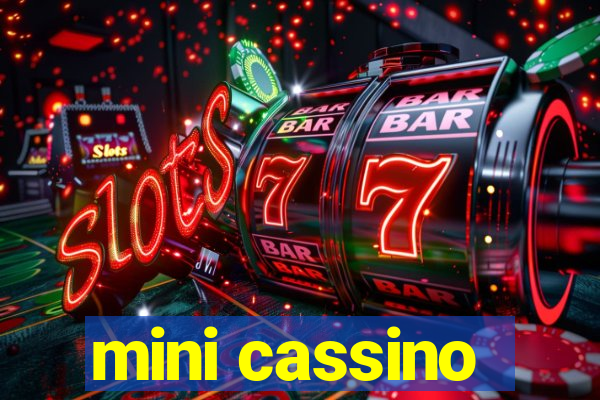 mini cassino