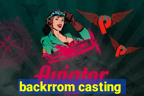 backrrom casting