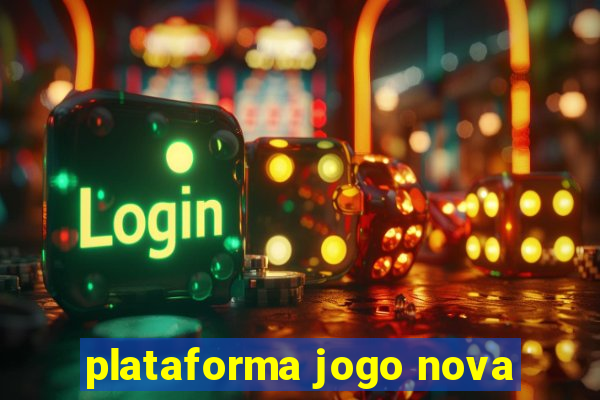 plataforma jogo nova