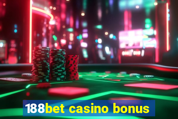 188bet casino bonus