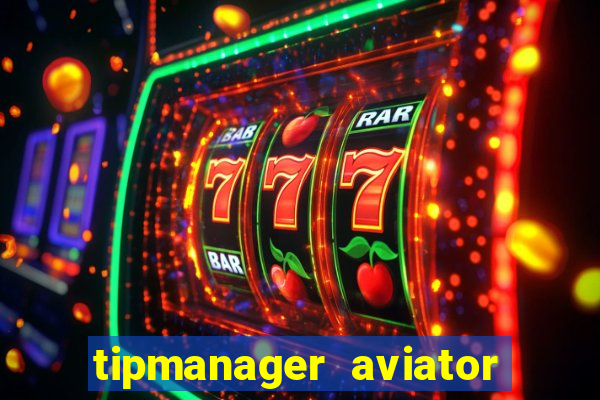 tipmanager aviator aposta 1