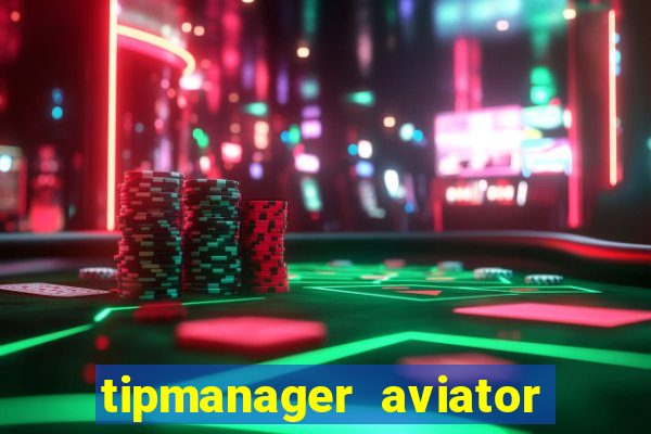 tipmanager aviator aposta 1