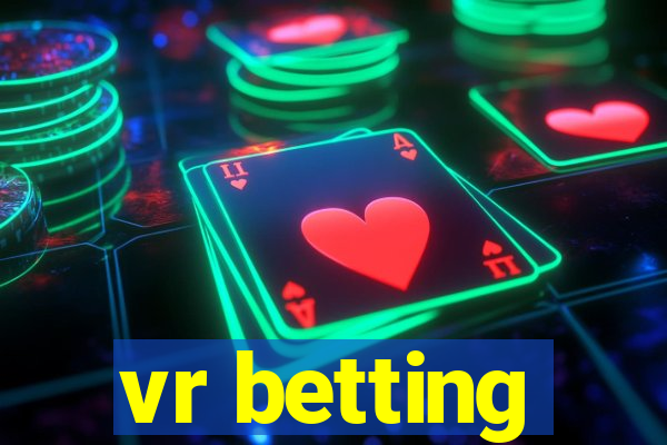 vr betting