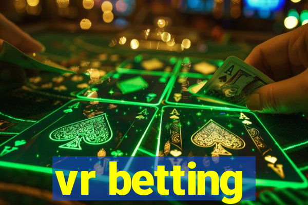 vr betting