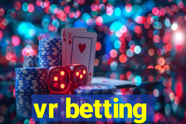 vr betting