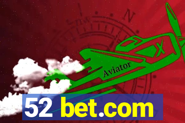 52 bet.com