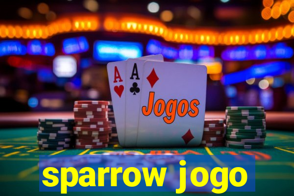 sparrow jogo