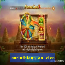 corinthians ao vivo multi canais