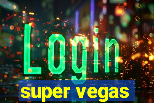 super vegas