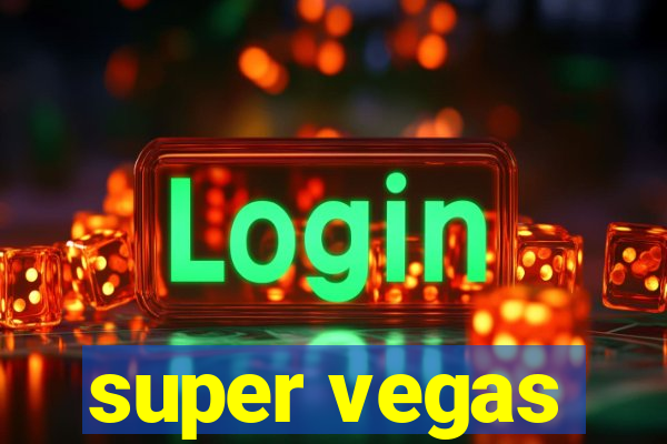 super vegas