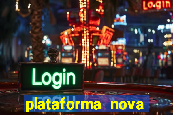 plataforma nova lan莽ada hoje cassino