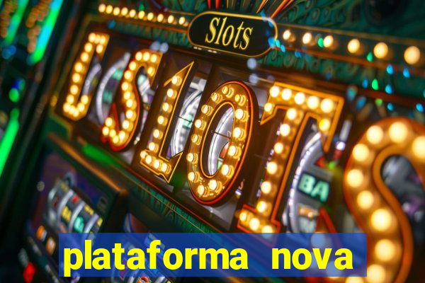 plataforma nova lan莽ada hoje cassino