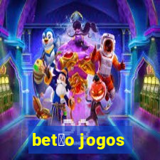 bet茫o jogos