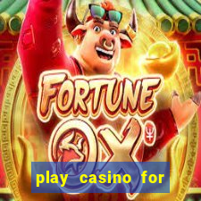 play casino for money online