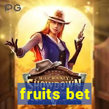 fruits bet