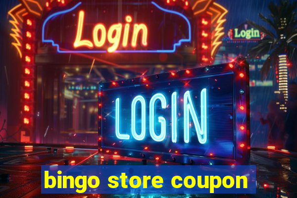 bingo store coupon