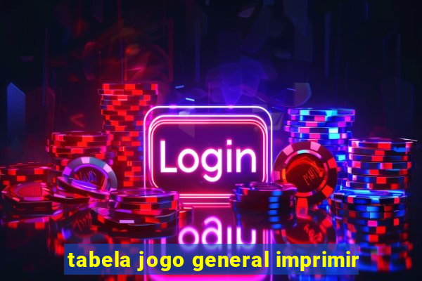 tabela jogo general imprimir