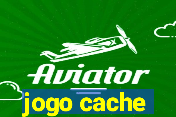 jogo cache