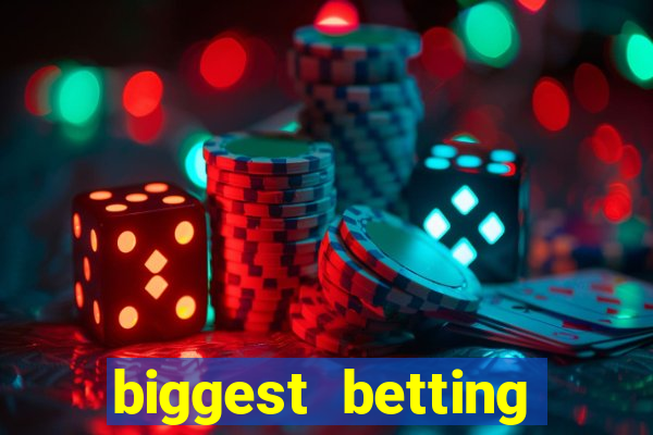 biggest betting sites in the world