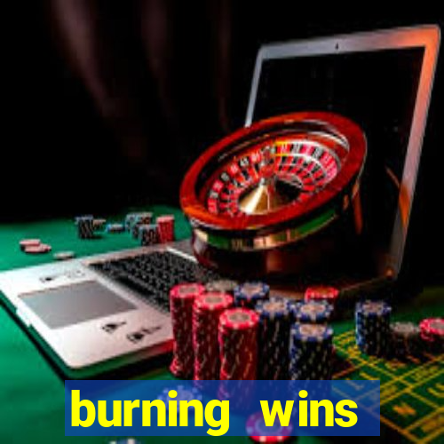 burning wins classic 5 lines